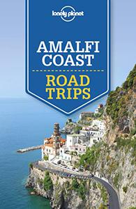 Lonely Planet Amalfi Coast Road Trips (Travel Guide)