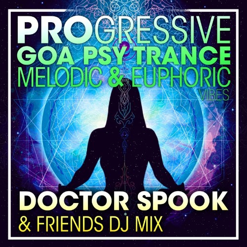 VA | Progressive Goa Psy Trance Melodic & Euphoric Vibes (DJ Mix) (2022) MP3