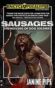 Sausages The Making of Dog Soldiers