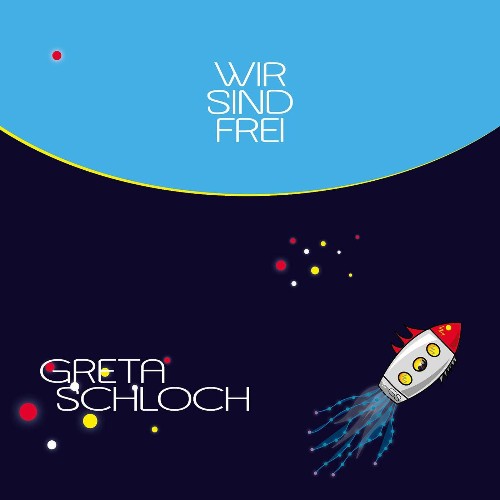 VA - Greta Schloch - Wir sind frei (2022) (MP3)