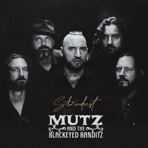 VA - Mutz & The Blackeyed Banditz - Stardust (2022) (MP3)