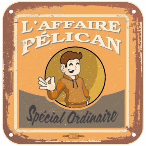 VA - L'Affaire Pélican - Spécial Ordinaire (2022) (MP3)