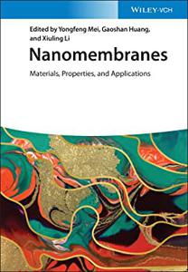 Nanomembranes Materials, Properties, and Applications