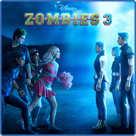 ZOMBIES - Cast - ZOMBIES 3 (Original Soundtrack)