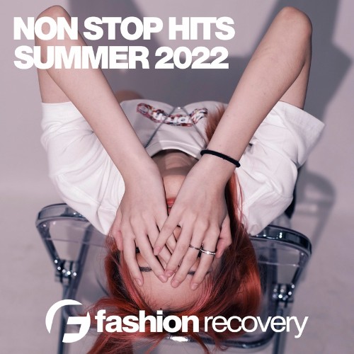 VA - Fashion Recovery - Non Stop Hits Summer 2022 (2022) (MP3)