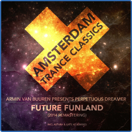 Armin van Buuren pres  Perpetuous Dreamer - Future Funland (Remastering 2014) (2022)