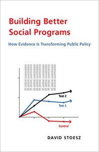 Building Better Social Programs How Evidence Is Transforming Public Policy 