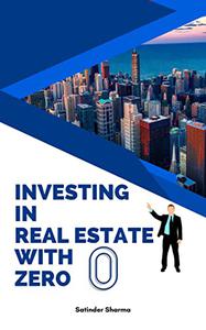 Investing in Real Estate With Zero