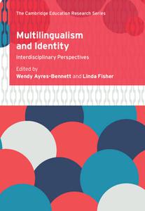 Multilingualism and Identity Interdisciplinary Perspectives