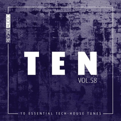 VA - Ten - 10 Essential Tech-House Tunes, Vol. 58 (2022) (MP3)