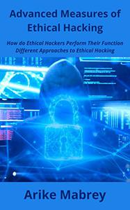 Advanced Measures of Ethical Hacking