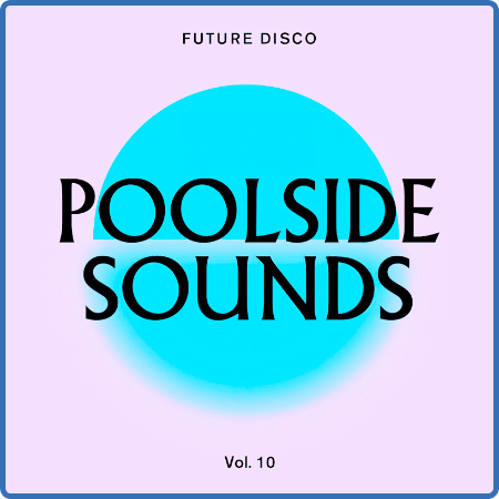 Future Disco - Future Disco Poolside Sounds Vol  10