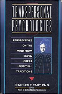 Transpersonal Psychologies Perspectives on the Mind from Seven Great Spiritual Traditions