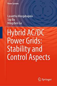 Hybrid AC DC Power Grids Stability & Control Aspects