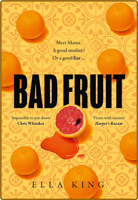 Bad Fruit by Ella King