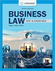 Business Law Text & Exercises, 10th Edition