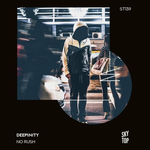 Deepinity - No Rush (2022)