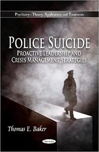 Police Suicide Proactive Leadership & Crisis Management Strategies