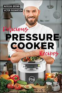 Delicious Pressure Cooker Recipes