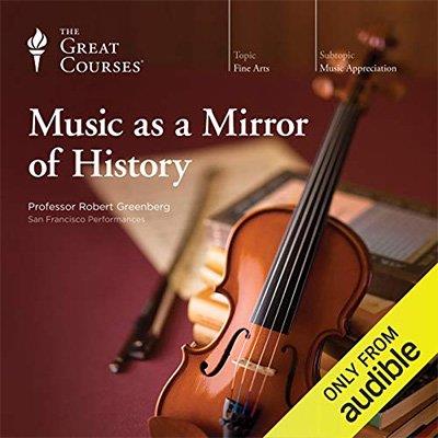 Music as a Mirror of History (Audiobook)