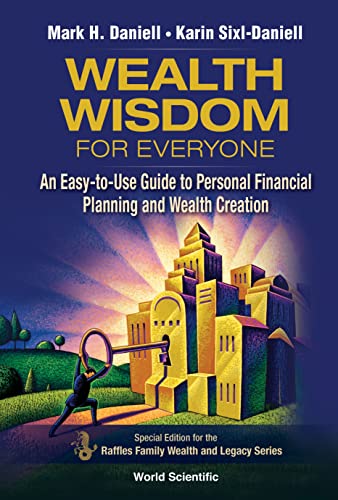 Wealth Wisdom for Everyone An Easy-to-Use Guide to Personal Financial Planning and Wealth Creation