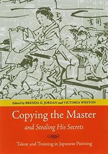 Copying The Master And Stealing His Secrets Talent And Training In Japanese Painting