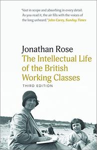 The Intellectual Life of the British Working Classes, 3rd Edition