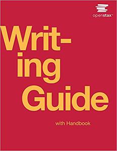 Writing Guide with Handbook by OpenStax
