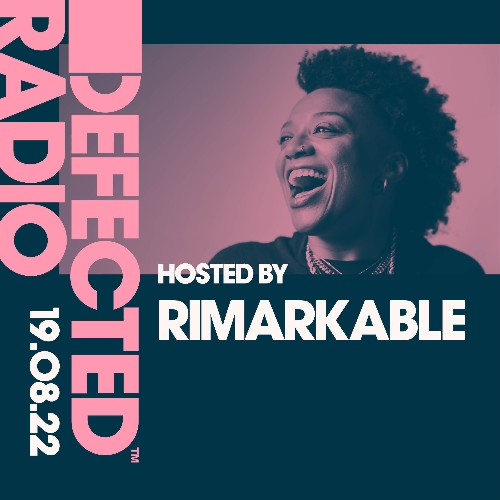Rimarkable - Defected In The House (23 August 2022) (2022-08-23)