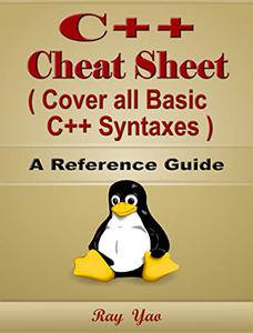 C++ Cheat Sheet, Cover all Basic Python Syntaxes, A Reference Guide