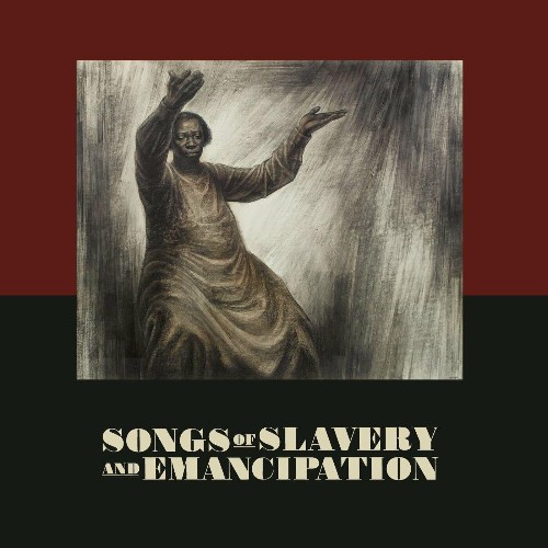 VA - Songs of Slavery and Emancipation (2022) (MP3)