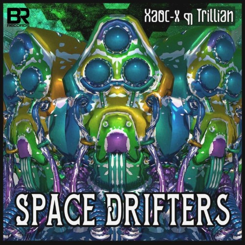 Trillian & Xaoc-X - Space Drifters (2022)