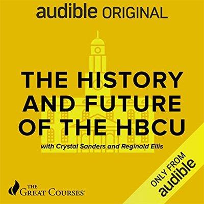 The History and Future of the HBCU (Audiobook)