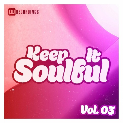 VA - Keep It Soulful, Vol. 03 (2022) (MP3)