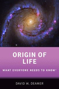 Origin of Life (What Everyone Needs to Know)