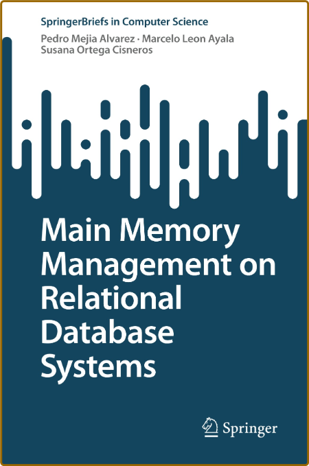 Alvarez P Main Memory Management on Relational Database Sys 2022