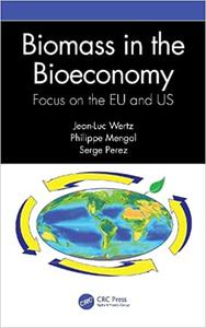 Biomass in the Bioeconomy Focus on the EU and US