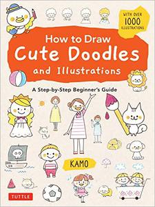 How to Draw Cute Doodles and Illustrations A Step-by-Step Beginner's Guide