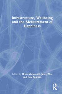 Infrastructure, Well-being and the Measurement of Happiness