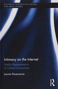 Intimacy on the Internet Media Representations of Online Connections