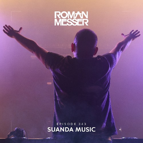 VA - Roman Messer - Suanda Music 343 (2022-08-23) (MP3)
