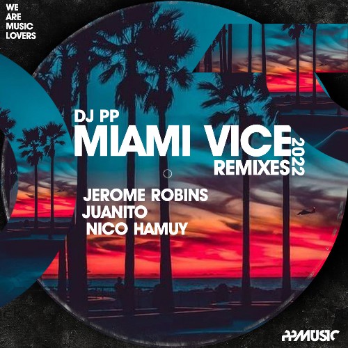 VA - DJ PP, Juanito - Miami Vice (2022) (MP3)