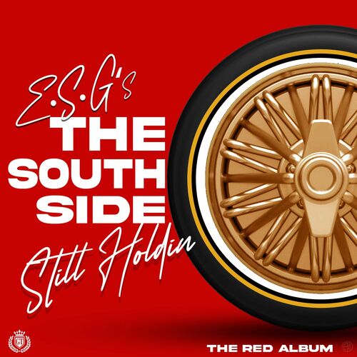 VA - E.S.G. - The Southside Still Holdin (The Red Album) (2022) (MP3)