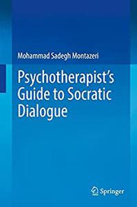 Psychotherapist's Guide to Socratic Dialogue