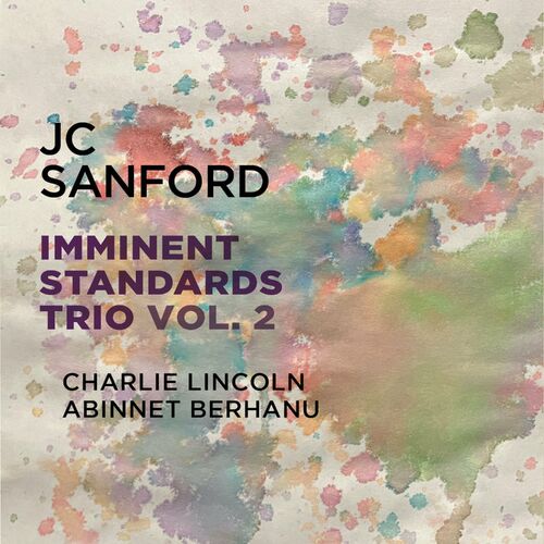VA - JC Sanford feat Charlie Lincoln & Abinnet Berhanu - Imminent Standards Trio, Vol. 2 (2022) (MP3)