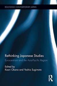 Rethinking Japanese Studies Eurocentrism and the Asia-Pacific Region