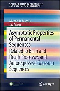 Asymptotic Properties of Permanental Sequences Related to Birth and Death Processes and Autoregressive Gaussian Sequenc