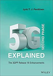 5G Second Phase Explained The 3GPP Release 16 Enhancements