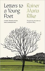 Letters to a Young Poet A New Translation and Commentary