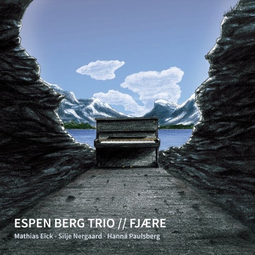Espen Berg Trio - Fjaere (2022)
